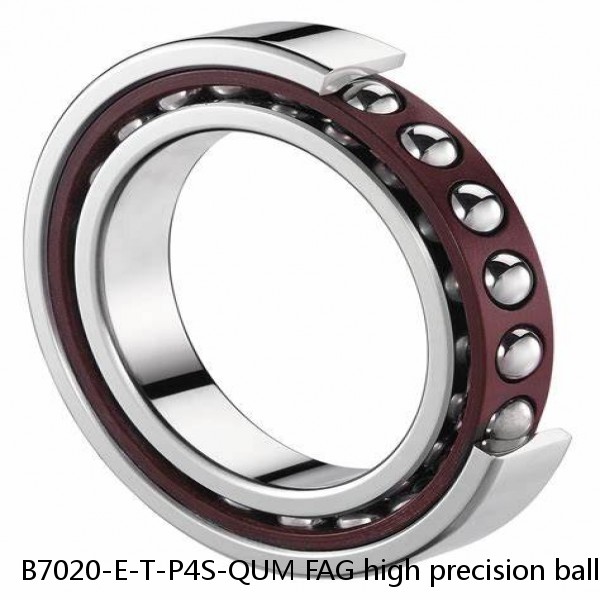 B7020-E-T-P4S-QUM FAG high precision ball bearings